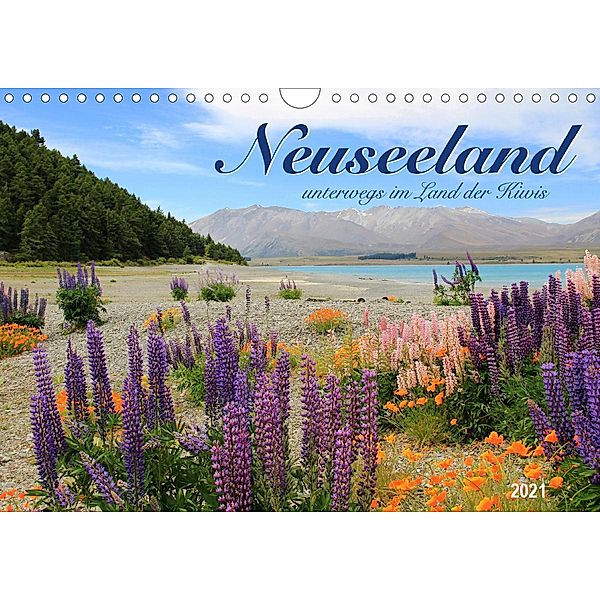 Neuseeland - unterwegs im Land der Kiwis (Wandkalender 2021 DIN A4 quer), Jana Thiem-Eberitsch