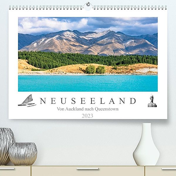 Neuseeland - Von Auckland nach Queenstown (Premium, hochwertiger DIN A2 Wandkalender 2023, Kunstdruck in Hochglanz), Dieter Meyer