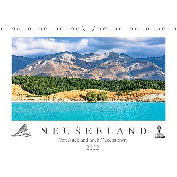 Neuseeland - Von Auckland nach Queenstown (Wandkalender 2022 DIN A4 quer), Dieter Meyer