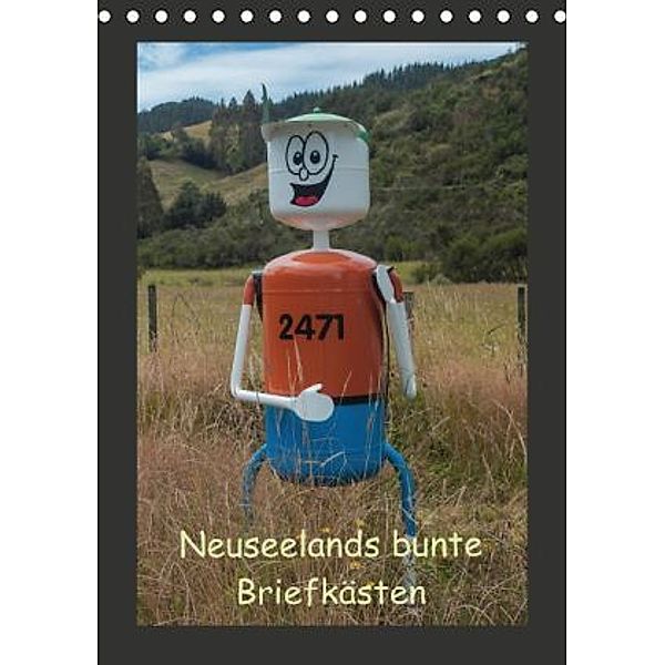 Neuseelands bunte Briefkästen (Tischkalender 2016 DIN A5 hoch), Gundis Bort