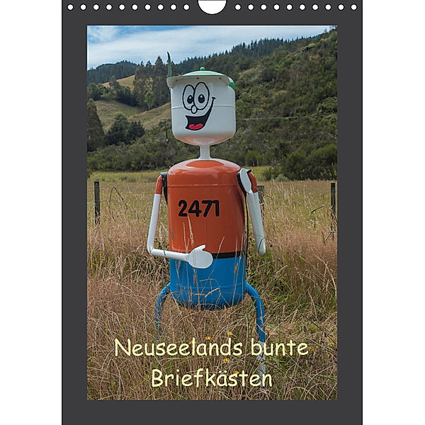 Neuseelands bunte Briefkästen (Wandkalender 2019 DIN A4 hoch), Gundis Bort
