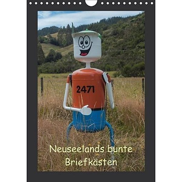 Neuseelands bunte Briefkästen (Wandkalender 2020 DIN A4 hoch), Gundis Bort