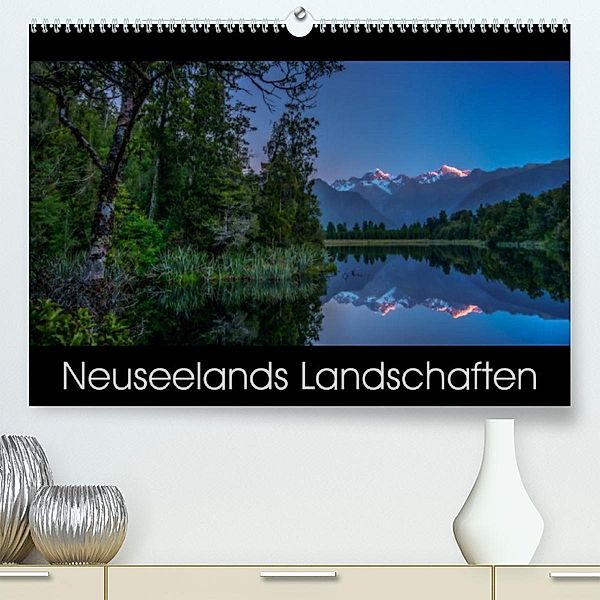 Neuseelands Landschaften (Premium, hochwertiger DIN A2 Wandkalender 2023, Kunstdruck in Hochglanz), René Ehrhardt Photography