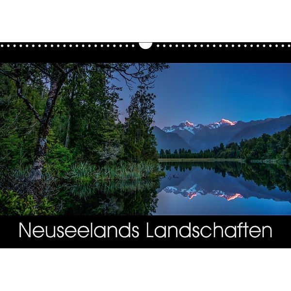 Neuseelands Landschaften (Wandkalender 2018 DIN A3 quer), René Ehrhardt