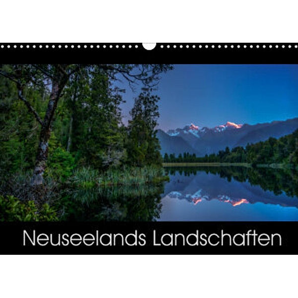 Neuseelands Landschaften (Wandkalender 2022 DIN A3 quer), René Ehrhardt Photography