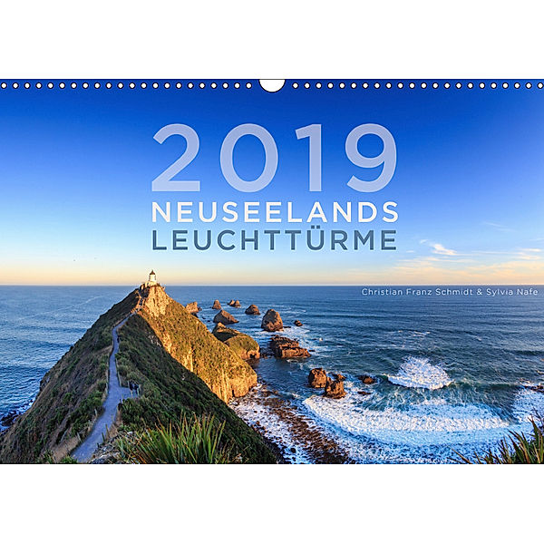 Neuseelands Leuchttürme (Wandkalender 2019 DIN A3 quer), Christian Franz Schmidt und Sylvia Nafe