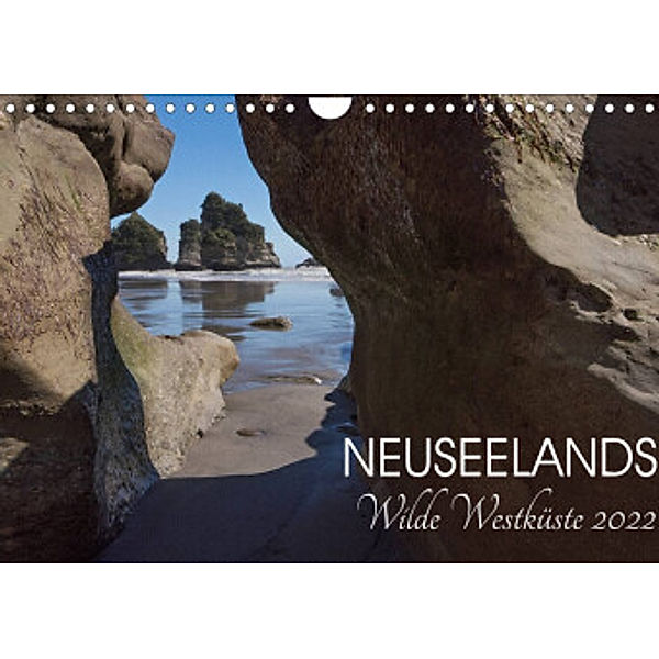 Neuseelands wilde Westküste (Wandkalender 2022 DIN A4 quer), Katja Jentschura