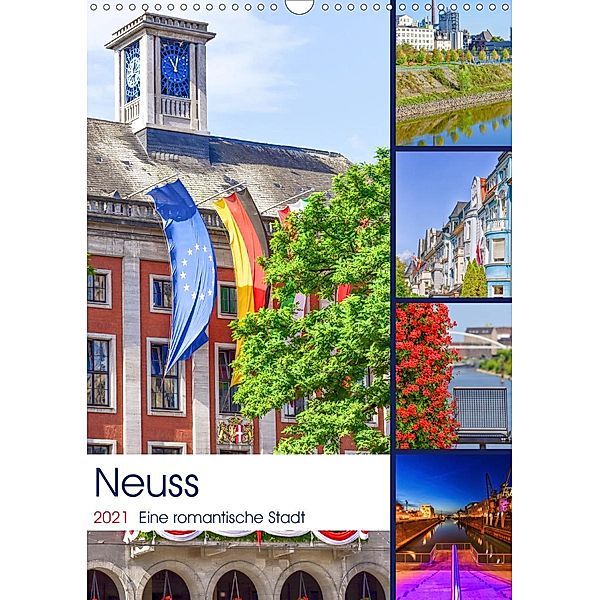 Neuss - Eine romantische Stadt (Wandkalender 2021 DIN A3 hoch), Bettina Hackstein