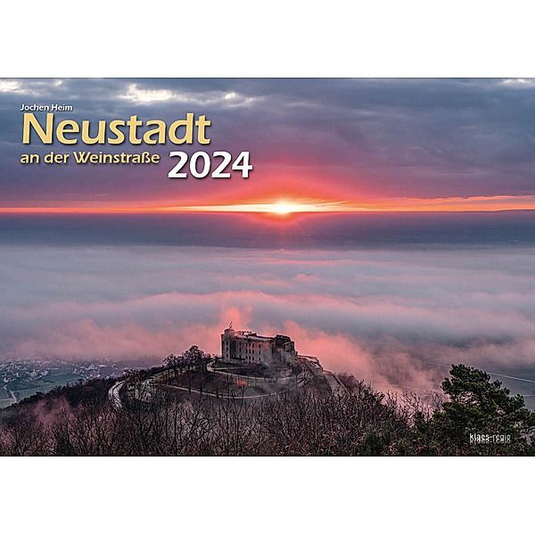Neustadt a. d. Weinstraße 2024 Bildkalender A3 Spiralbindung