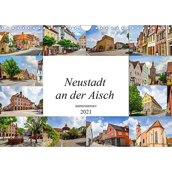 Neustadt an der Aisch Impressionen (Wandkalender 2021 DIN A4 quer), Dirk Meutzner