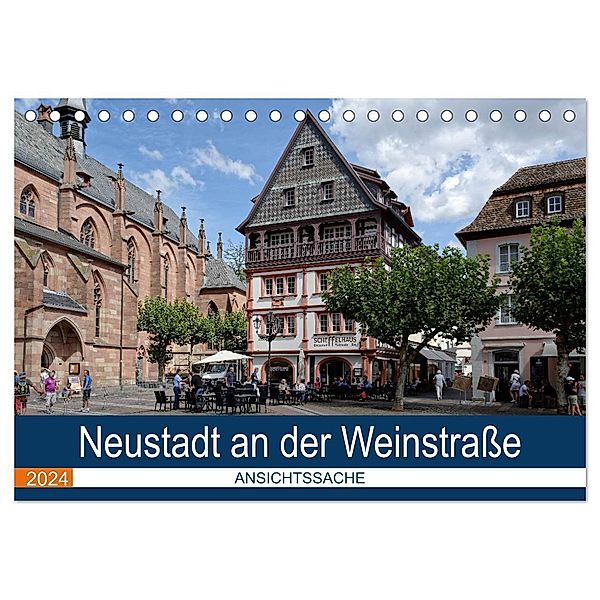 Neustadt an der Weinstraße - Ansichtssache (Tischkalender 2024 DIN A5 quer), CALVENDO Monatskalender, Thomas Bartruff