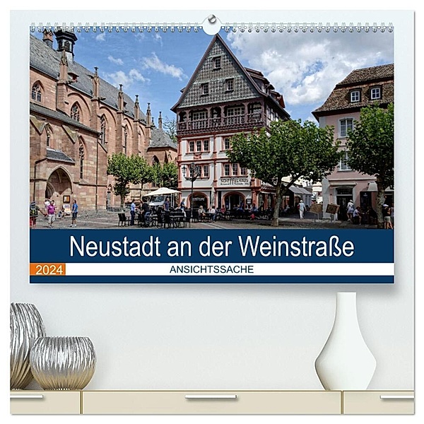 Neustadt an der Weinstrasse - Ansichtssache (hochwertiger Premium Wandkalender 2024 DIN A2 quer), Kunstdruck in Hochglanz, Thomas Bartruff