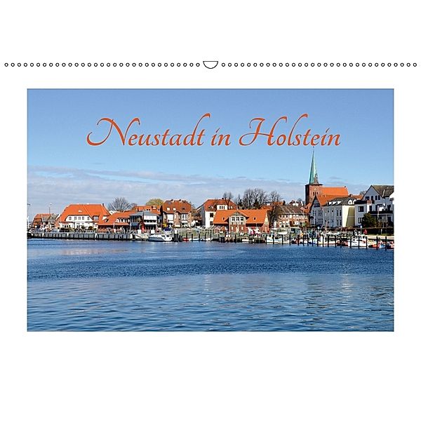 Neustadt in Holstein - Charmante Stadt am Meer (Wandkalender 2018 DIN A2 quer), Petra Giesecke