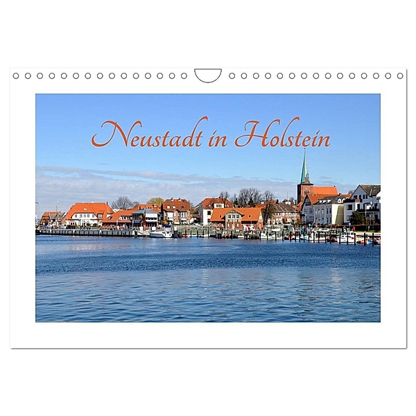 Neustadt in Holstein - Charmante Stadt am Meer (Wandkalender 2024 DIN A4 quer), CALVENDO Monatskalender, Petra Giesecke