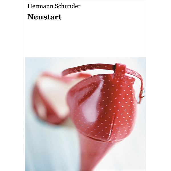 Neustart, Hermann Schunder