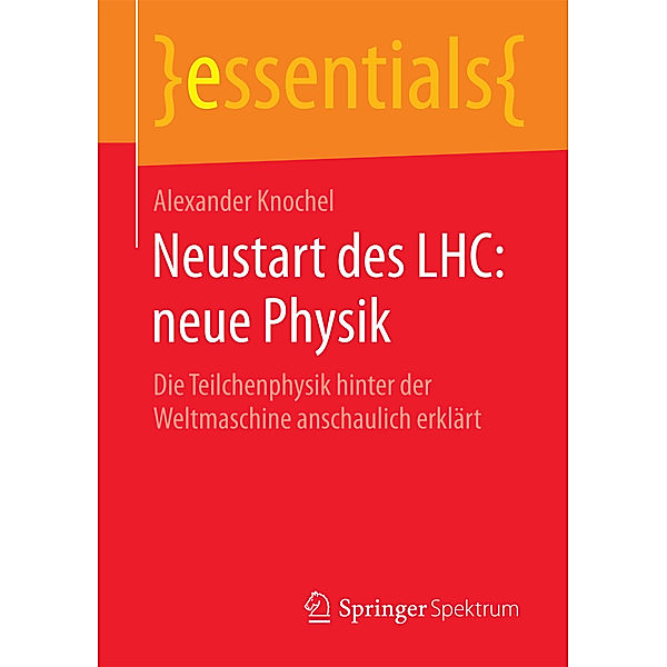 Neustart des LHC: neue Physik, Alexander Knochel