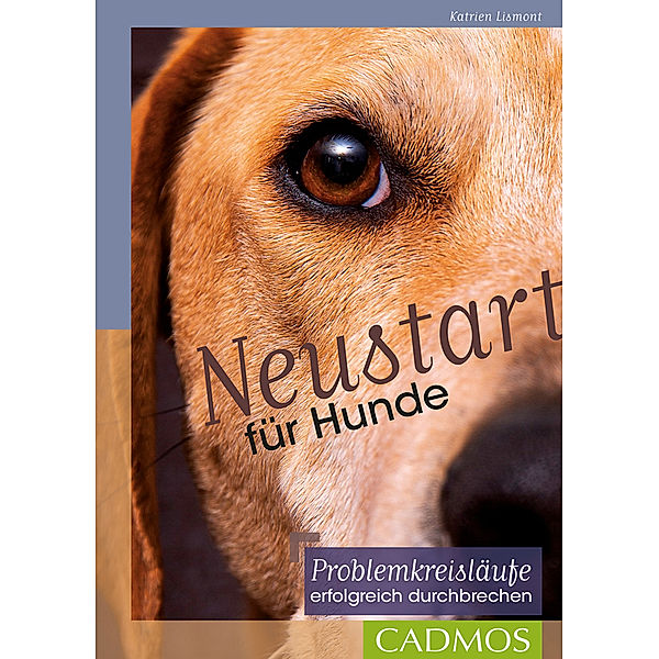 Neustart für Hunde, Katrien Lismont