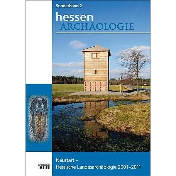 Neustart - Hessische Landesarchäologie 2001-2011
