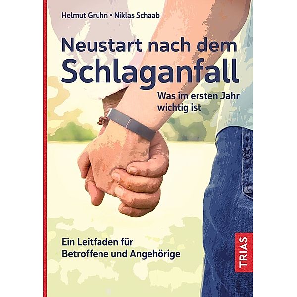 Neustart nach dem Schlaganfall, Helmut Gruhn, Niklas Schaab