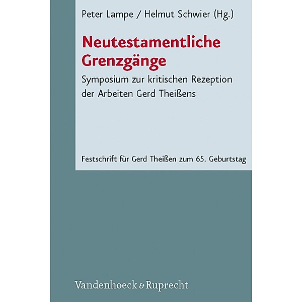 Neutestamentliche Grenzgänge / Novum Testamentum et Orbis Antiquus / Studien zur Umwelt des Neuen Testaments, Peter Lampe, Helmut Schwier