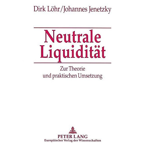 Neutrale Liquidität, Dirk Löhr, Johannes Jenetzky