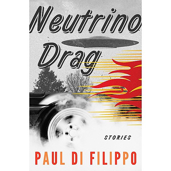 Neutrino Drag, Paul Di Filippo