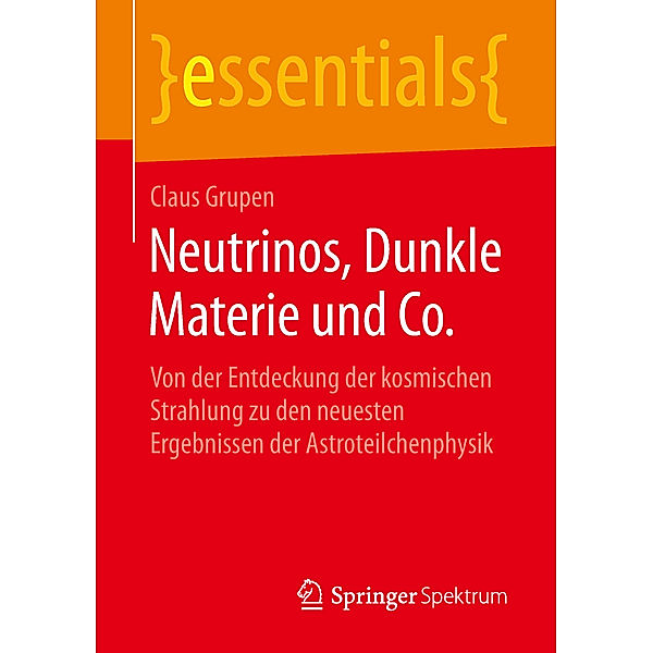 Neutrinos, Dunkle Materie und Co., Claus Grupen