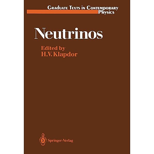 Neutrinos / Graduate Texts in Contemporary Physics