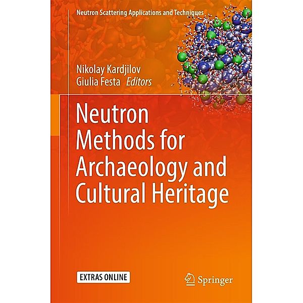 Neutron Methods for Archaeology and Cultural Heritage / Neutron Scattering Applications and Techniques