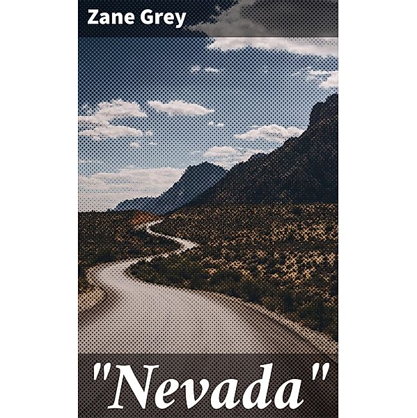 Nevada, Zane Grey