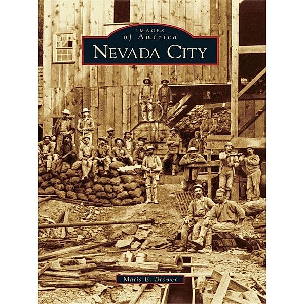 Nevada City, Maria E. Brower