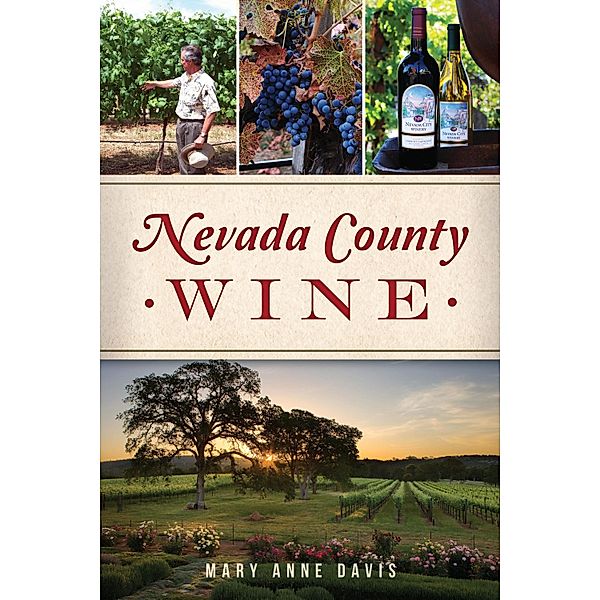 Nevada County Wine, Mary Anne Davis