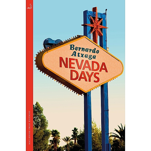 Nevada Days / MacLehose Press Editions Bd.5, Bernardo Atxaga