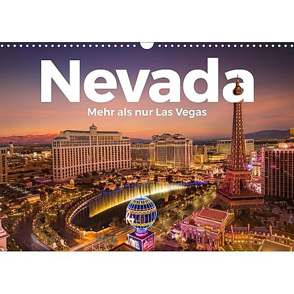 Nevada - Mehr als nur Las Vegas (Wandkalender 2022 DIN A3 quer), Benjamin Lederer