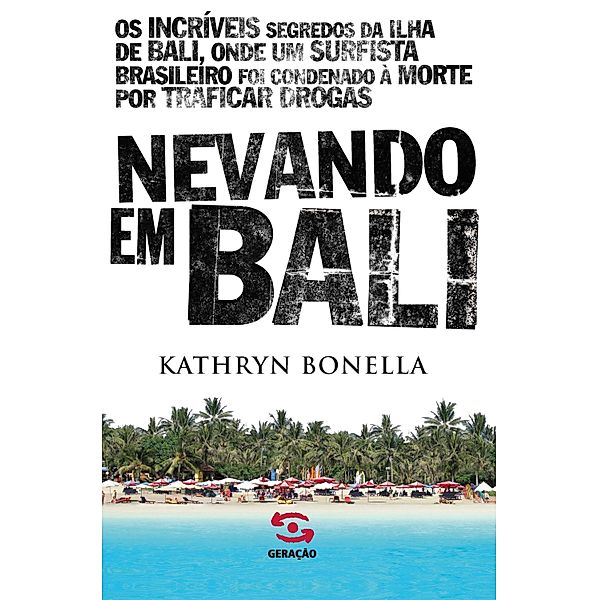 Nevando em Bali, Kathryn Bonella