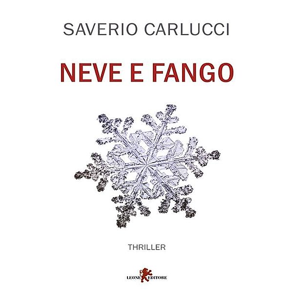 Neve e fango, Saverio Carlucci