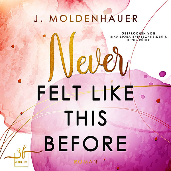 Never - 1 - Never Felt Like This Before, J. Moldenhauer
