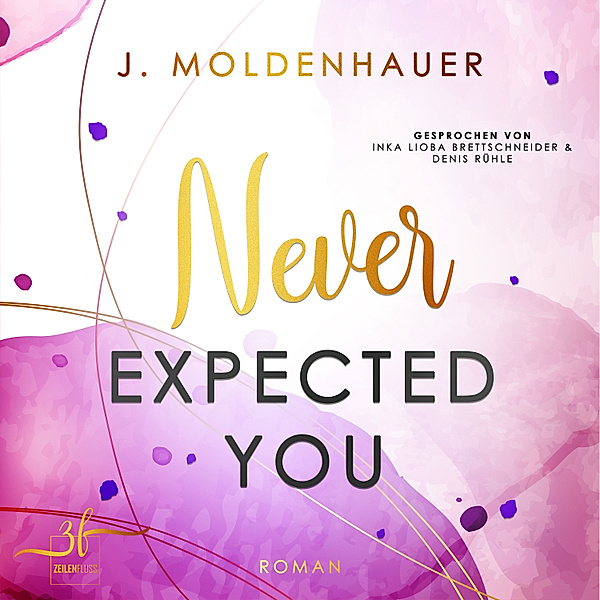 Never - 2 - Never Expected You, J. Moldenhauer