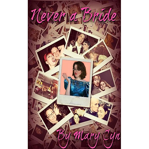 Never a Bride / Kat McKinney, Wedding Slut Bd.3, Mary Cyn