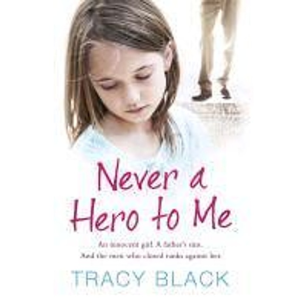 Never a Hero To Me, Tracy Black