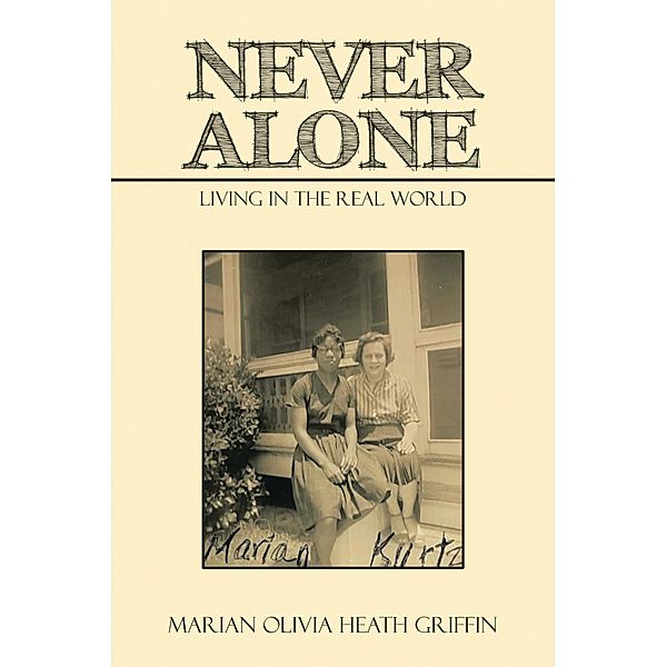 Never Alone, Marian Olivia Heath Griffin