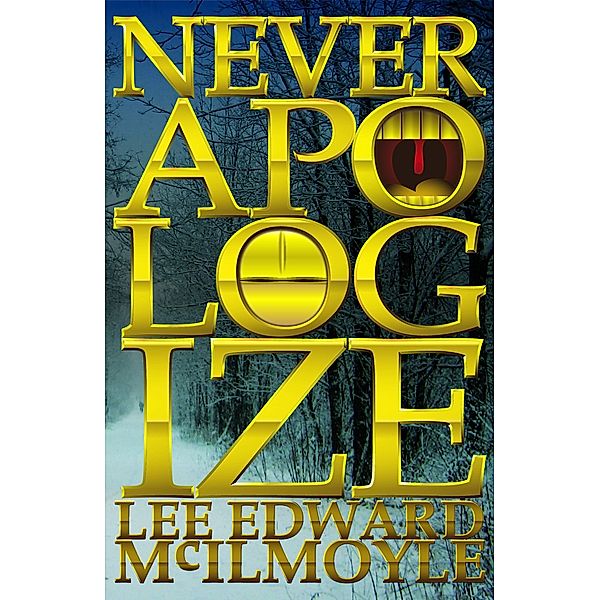 Never Apologize; a Dream of New York City, Lee Edward Mcilmoyle