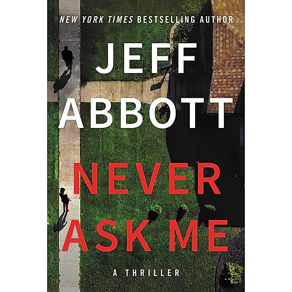 Never Ask Me, Jeff Abbott