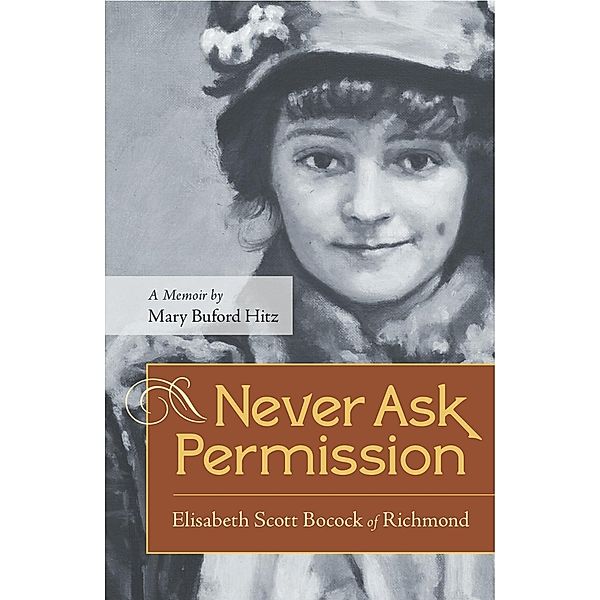 Never Ask Permission, Mary Buford Hitz