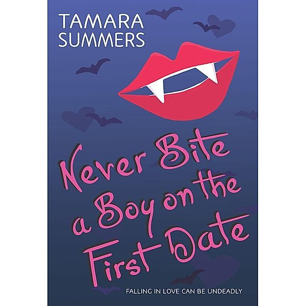 Never Bite a Boy on the First Date, Tamara Summers