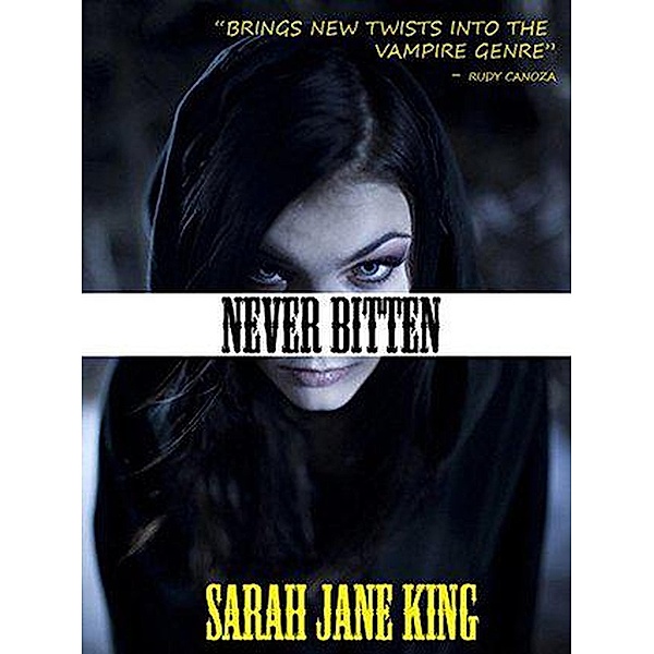 Never Bitten, Sarah Jane King