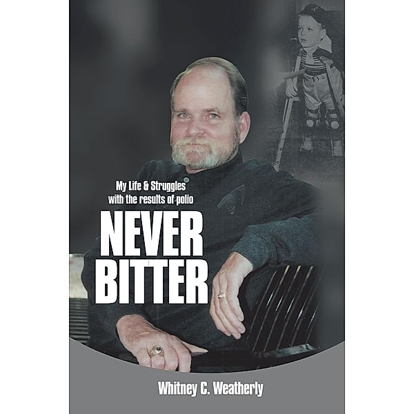 Never Bitter, Whitney C. Weatherly