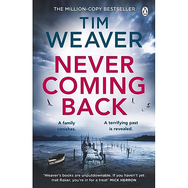 Never Coming Back, Tim Weaver