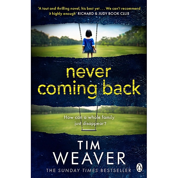 Never Coming Back / David Raker Missing Persons Bd.4, Tim Weaver