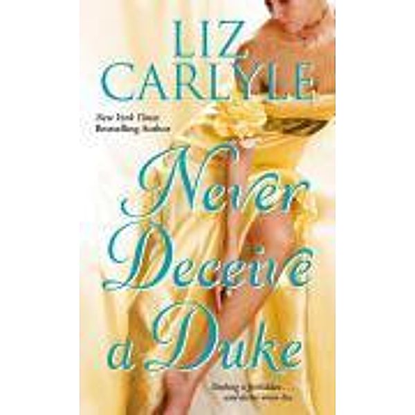 Never Deceive a Duke, Liz Carlyle